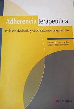 Adherencia Terapéutica en la Esquizofrenia y otros trastornos psiquiátricos - Libros Dexeus