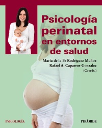 Psicología Perinatal en entornos de salud - Colección Comportamiento Humano Dexeus