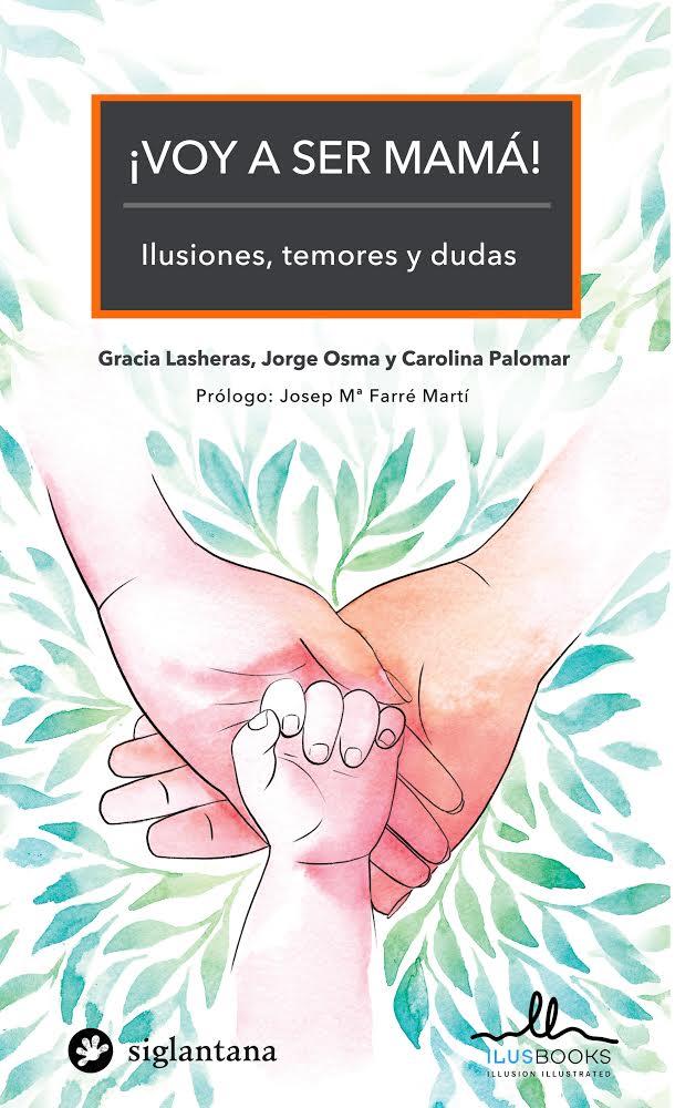 Presentación del libro ¡VOY A SER MAMÁ! ILUSIONES, TEMORES Y DUDAS